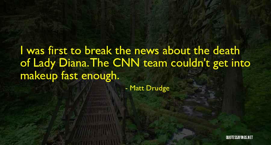 Drudge Drudge Quotes By Matt Drudge Drudge Drudge Quotes By Matt Drudge