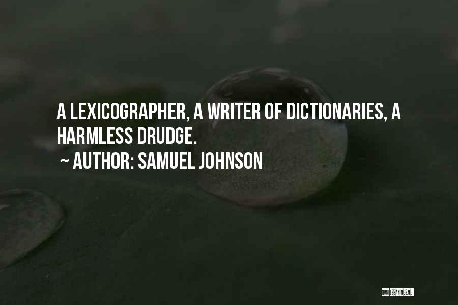 Drudge Quotes By Samuel Johnson