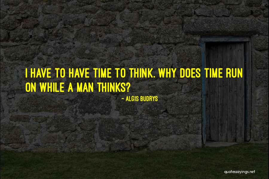 Drudgery In A Sentence Quotes By Algis Budrys Drudgery In A Sentence Quotes By Algis Budrys