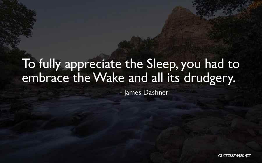Drudgery Quotes By James Dashner Drudgery Quotes By James Dashner