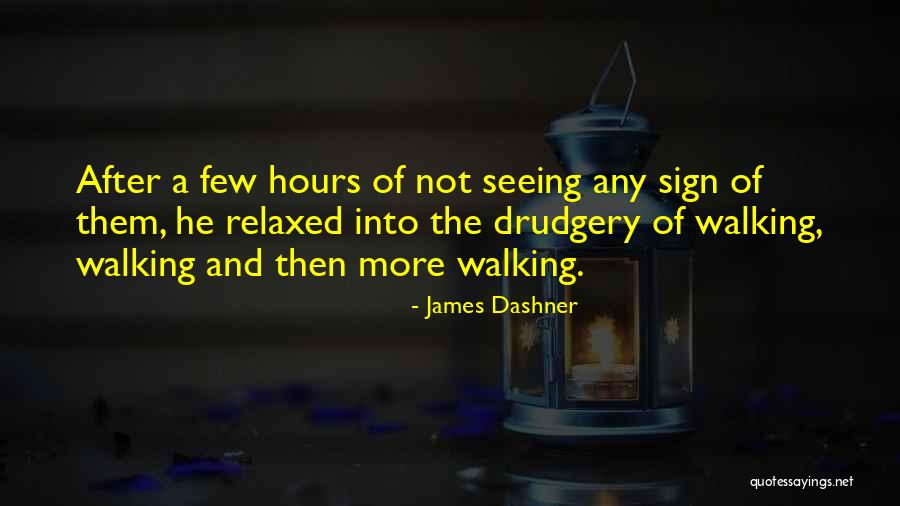 Drudgery Quotes By James Dashner Drudgery Quotes By James Dashner