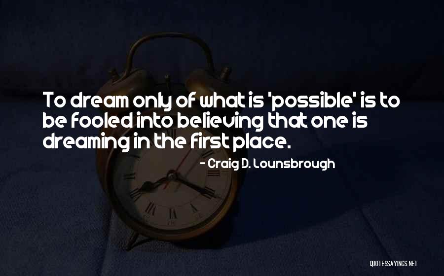 Drug Abstinence Quotes By Craig D. Lounsbrough Drug Abstinence Quotes By Craig D. Lounsbrough