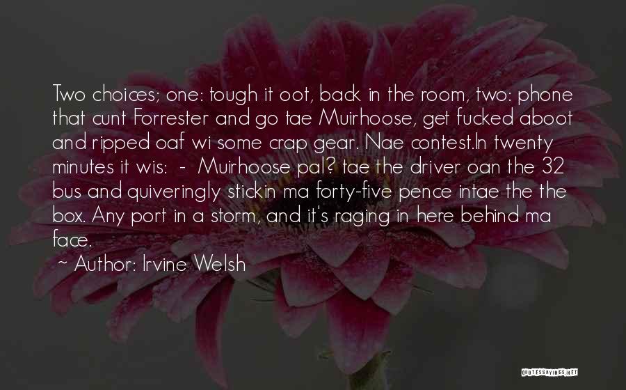 Drug Abuse And Addiction Quotes By Irvine Welsh