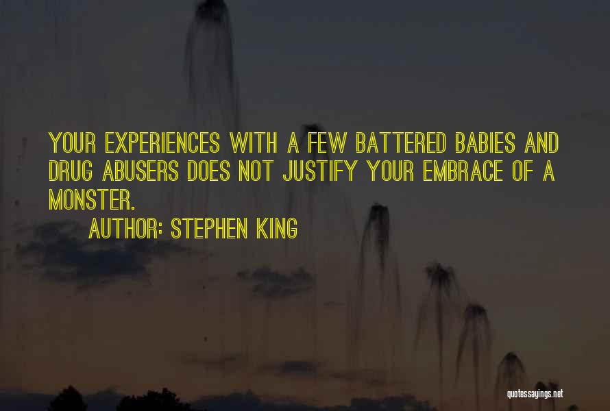 Drug Abusers Quotes By Stephen King
