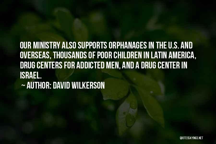 Drug Addicted Quotes By David Wilkerson