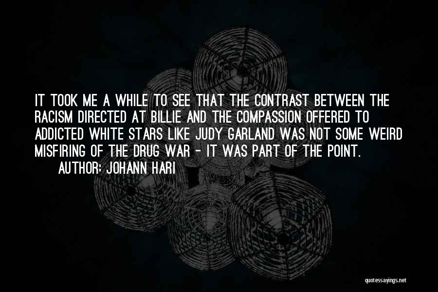 Drug Addicted Quotes By Johann Hari