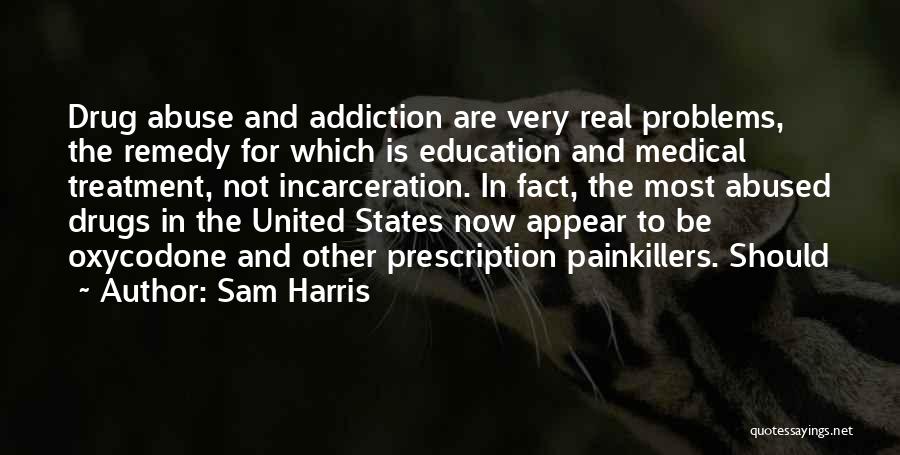 Drug Addiction Quotes By Sam Harris