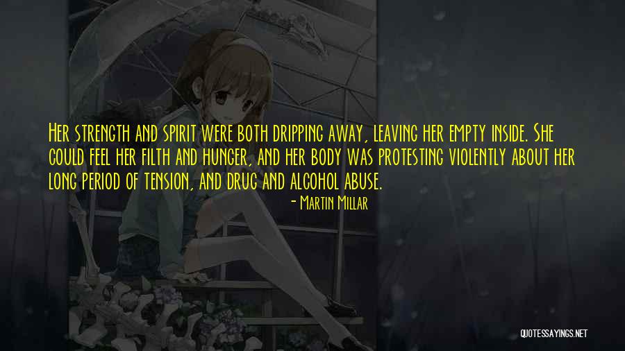 Drug Alcohol Abuse Quotes By Martin Millar Drug Alcohol Abuse Quotes By Martin Millar