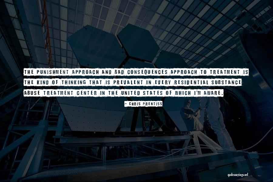 Drug And Alcohol Abuse Quotes By Chris Prentiss Drug And Alcohol Abuse Quotes By Chris Prentiss
