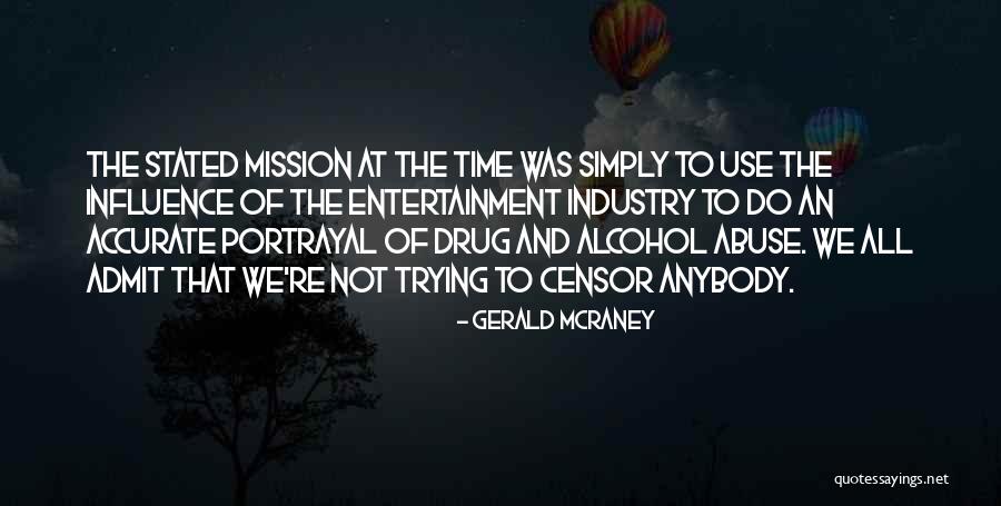 Drug And Alcohol Abuse Quotes By Gerald McRaney Drug And Alcohol Abuse Quotes By Gerald McRaney