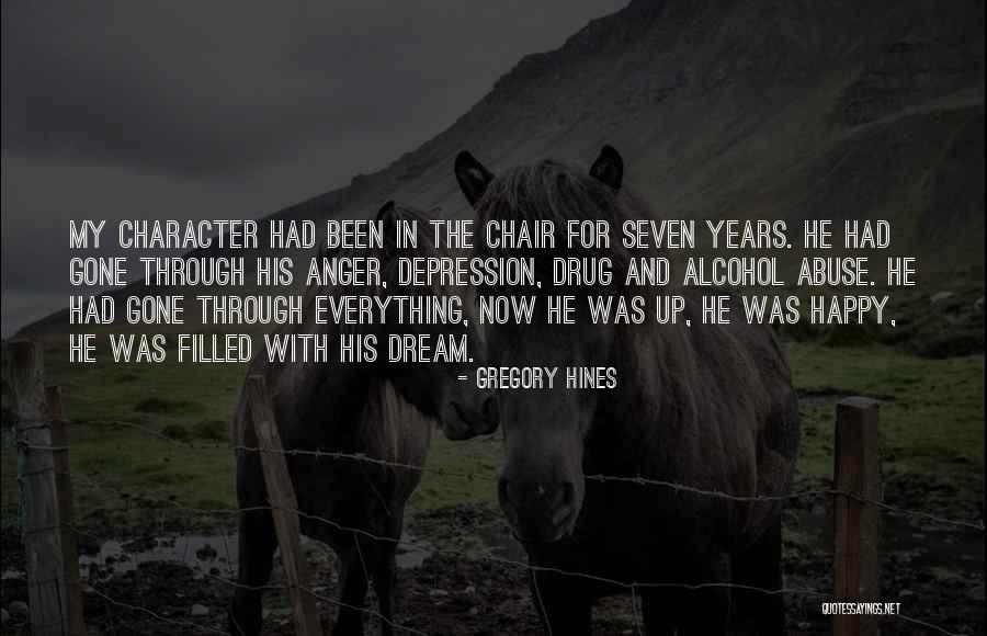 Drug And Alcohol Abuse Quotes By Gregory Hines Drug And Alcohol Abuse Quotes By Gregory Hines
