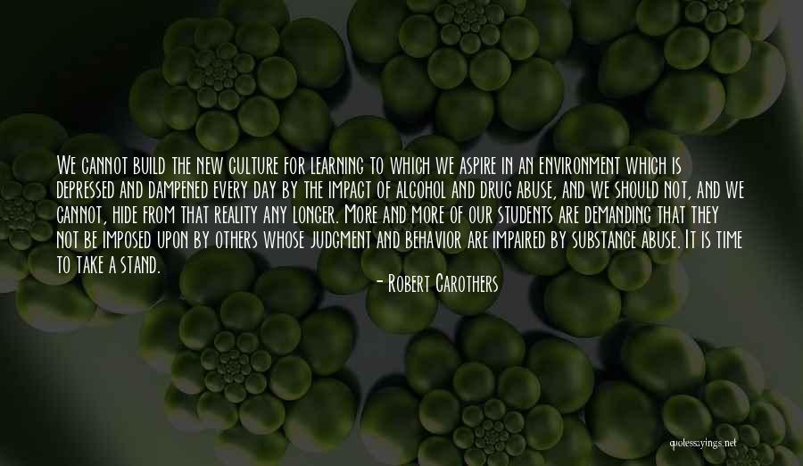 Drug And Alcohol Abuse Quotes By Robert Carothers Drug And Alcohol Abuse Quotes By Robert Carothers