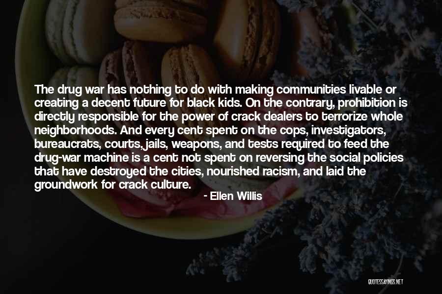 Drug Courts Quotes By Ellen Willis Drug Courts Quotes By Ellen Willis