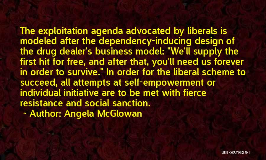 Drug Dealer Quotes By Angela McGlowan
