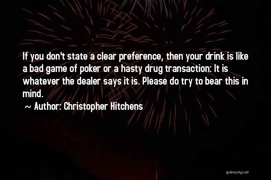 Drug Dealer Quotes By Christopher Hitchens