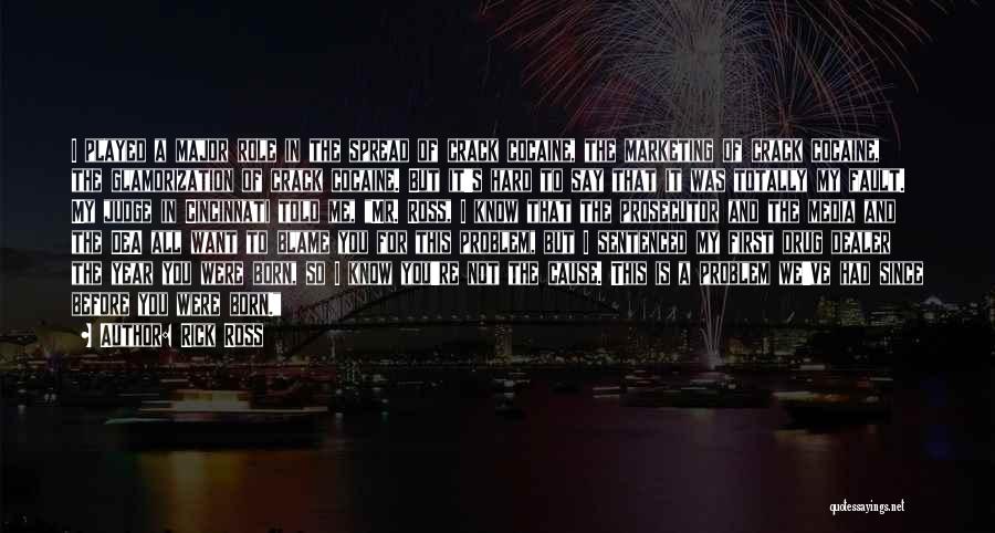 Drug Dealer Quotes By Rick Ross
