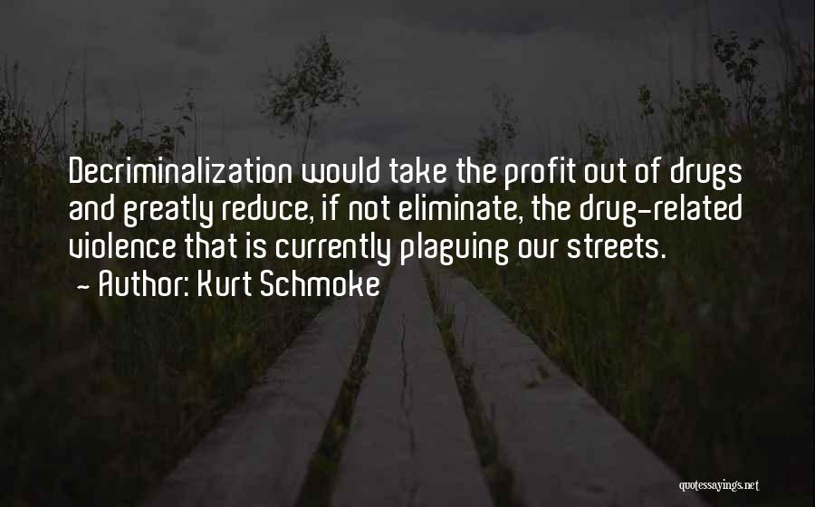 Drug Decriminalization Quotes By Kurt Schmoke