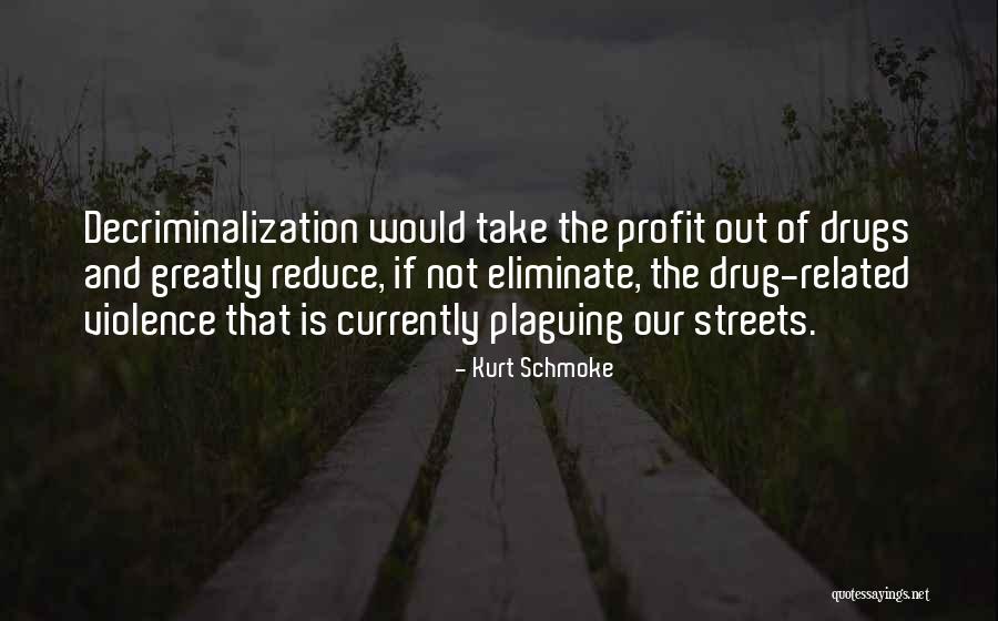 Drug Decriminalization Quotes By Kurt Schmoke