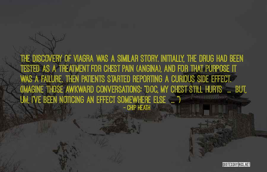 Drug Discovery Quotes By Chip Heath Drug Discovery Quotes By Chip Heath