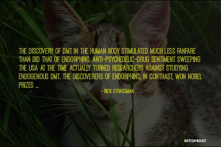 Drug Discovery Quotes By Rick Strassman Drug Discovery Quotes By Rick Strassman