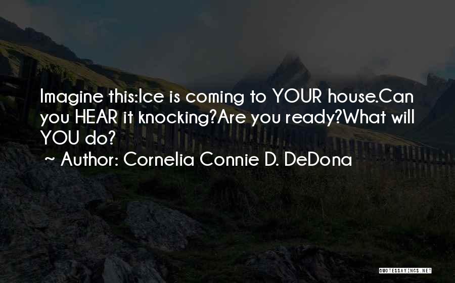 Drug Enabler Quotes By Cornelia Connie D. DeDona