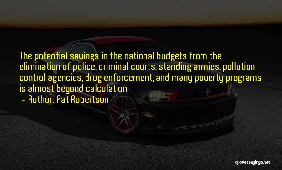 Drug Enforcement Quotes By Pat Robertson
