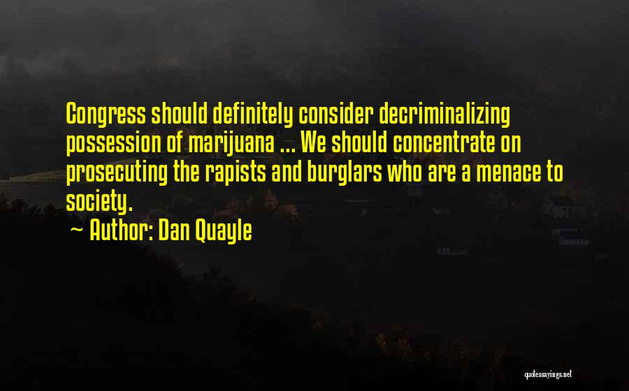 Drug Menace Quotes By Dan Quayle