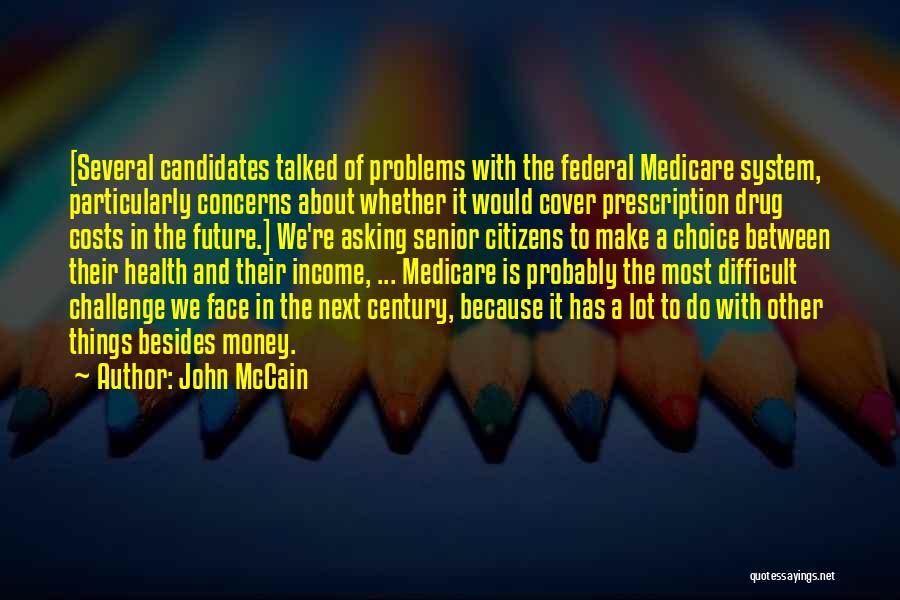 Drug Money Quotes By John McCain