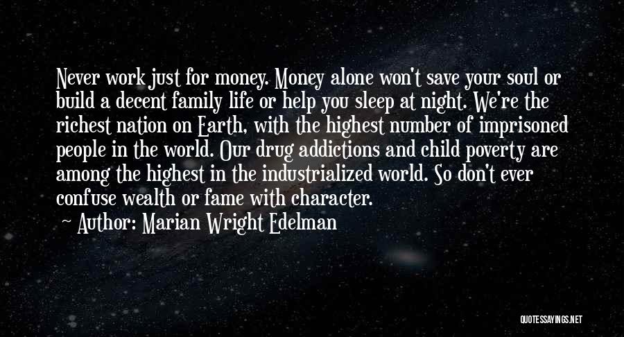 Drug Money Quotes By Marian Wright Edelman