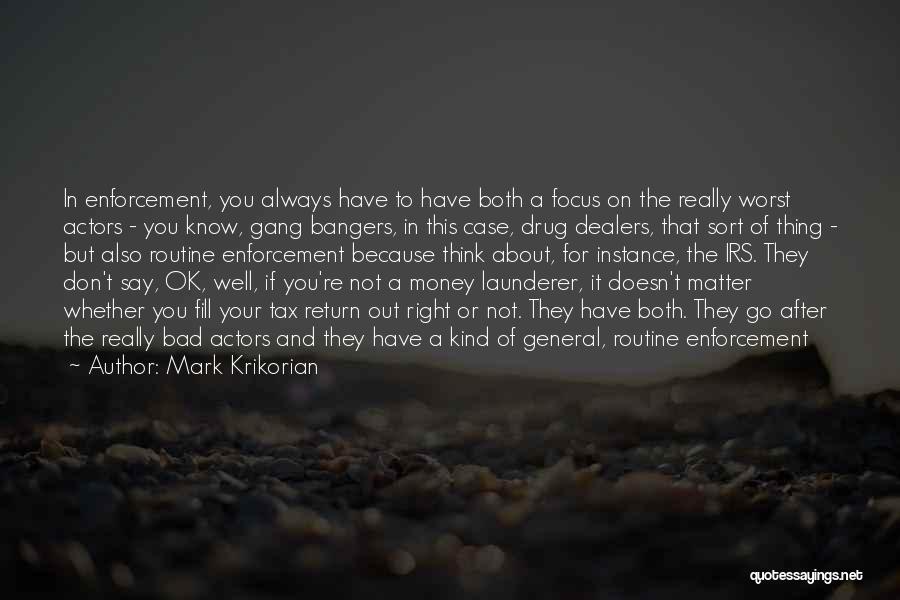 Drug Money Quotes By Mark Krikorian