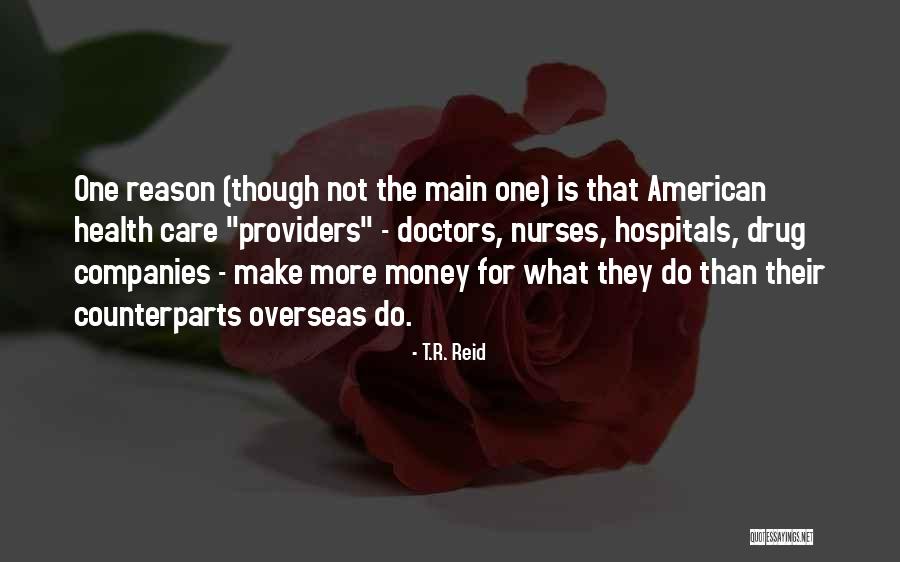 Drug Money Quotes By T.R. Reid