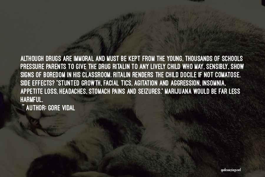 Drug Pain Quotes By Gore Vidal