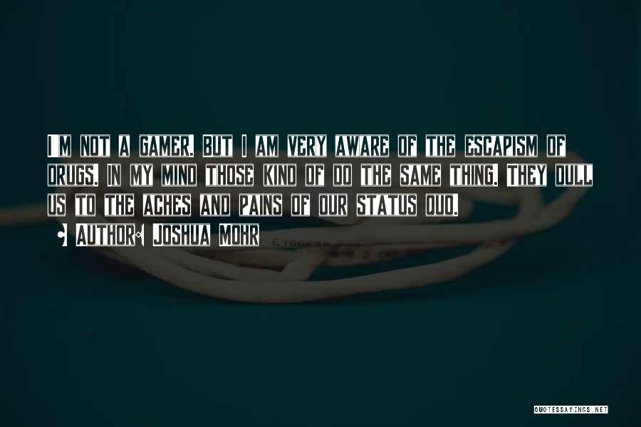 Drug Pain Quotes By Joshua Mohr Drug Pain Quotes By Joshua Mohr