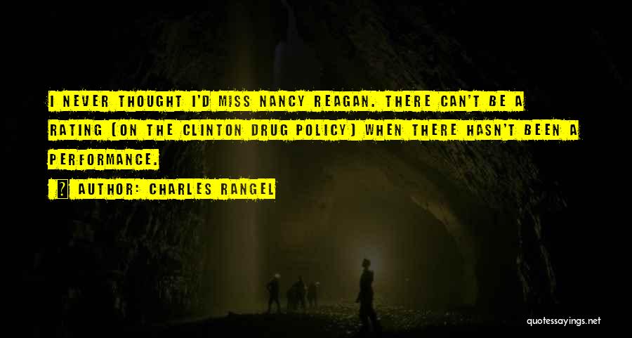 Drug Policy Quotes By Charles Rangel