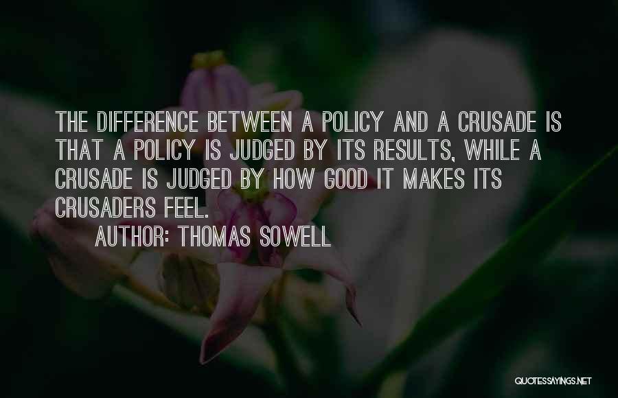 Drug Policy Quotes By Thomas Sowell