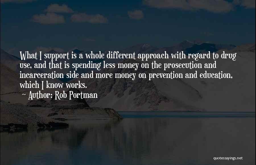 Drug Prevention Quotes By Rob Portman