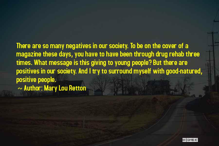 Drug Rehab Quotes By Mary Lou Retton