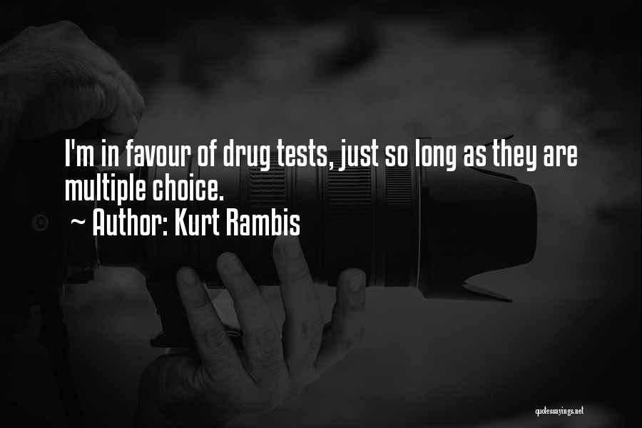 Drug Tests Quotes By Kurt Rambis