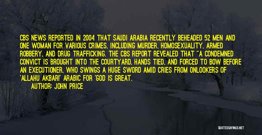 Drug Trafficking Quotes By John Price