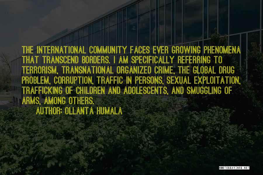 Drug Trafficking Quotes By Ollanta Humala