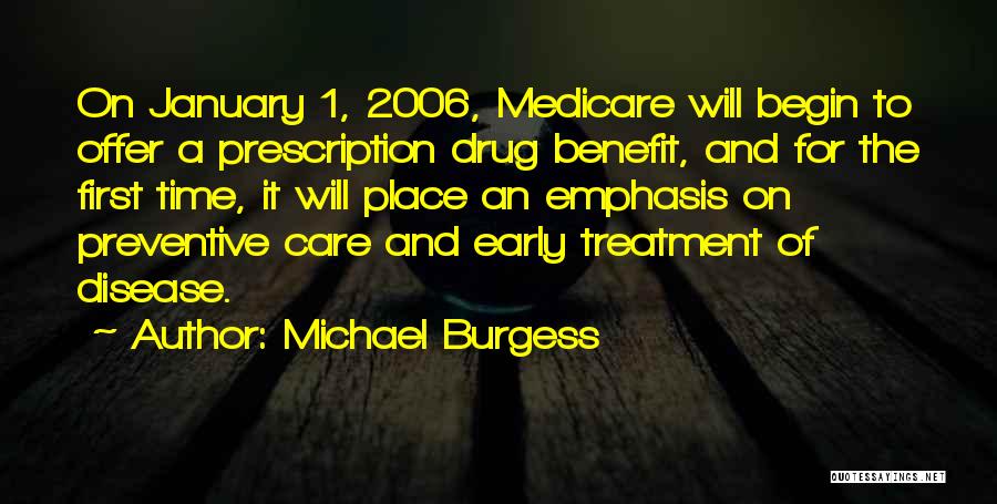 Drug Treatment Quotes By Michael Burgess