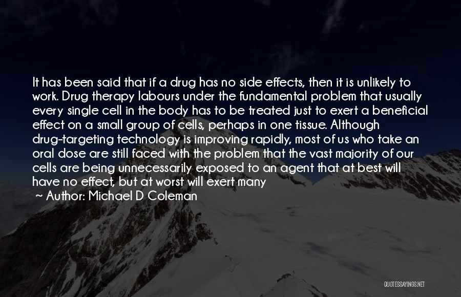 Drug Treatment Quotes By Michael D Coleman