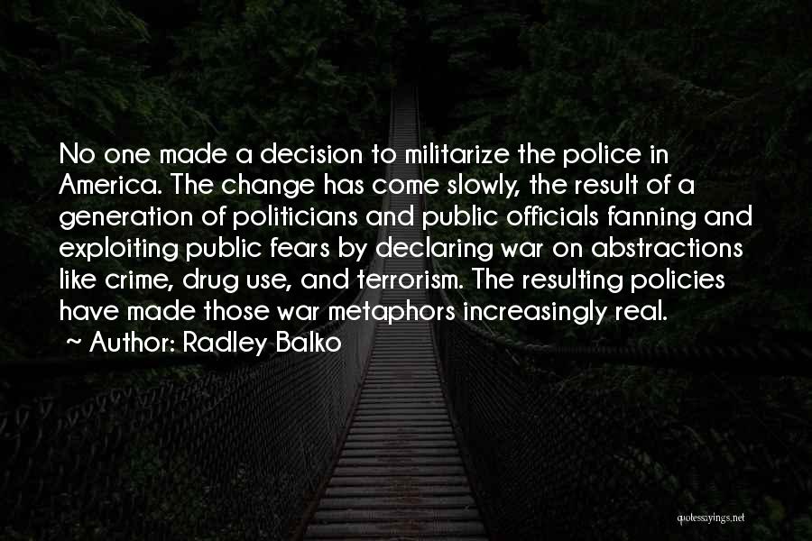 Drug Use In America Quotes By Radley Balko