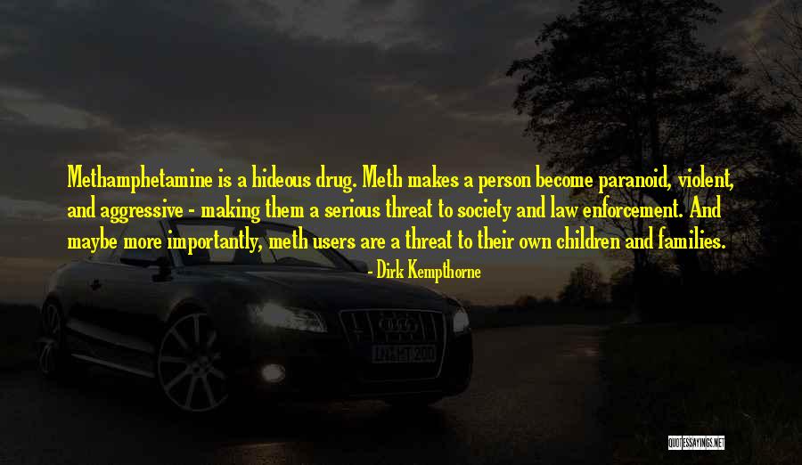 Drug Users Quotes By Dirk Kempthorne