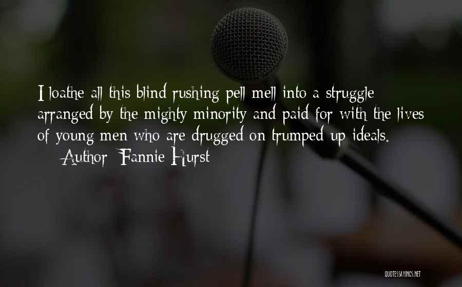 Drugged Up Quotes By Fannie Hurst