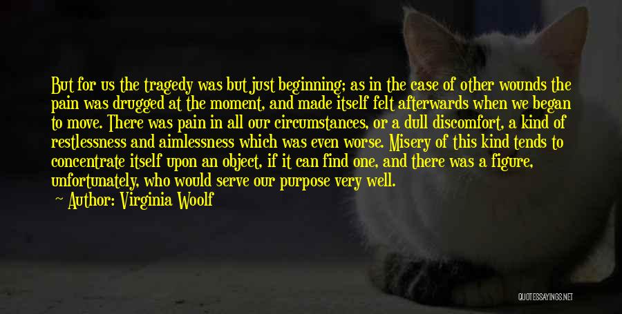 Drugged Up Quotes By Virginia Woolf