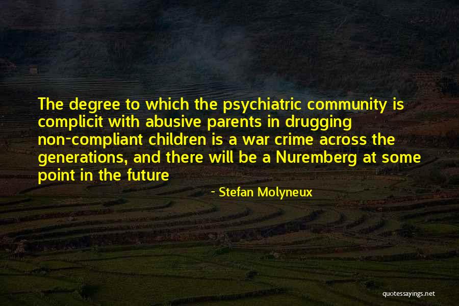 Drugging Quotes By Stefan Molyneux Drugging Quotes By Stefan Molyneux