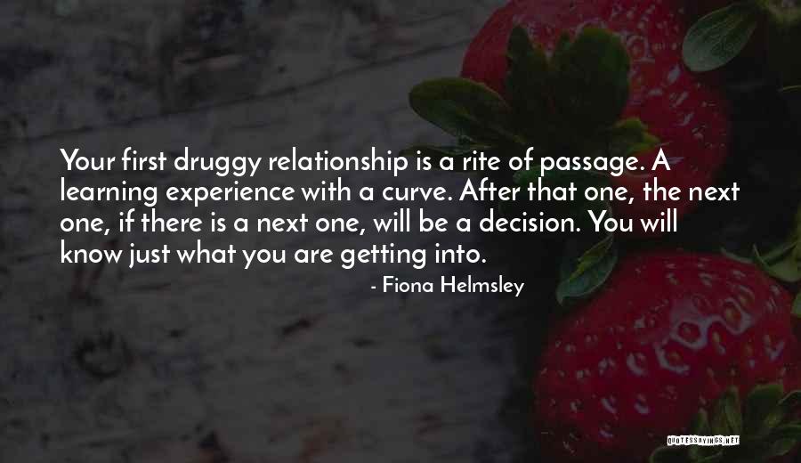 Druggy Quotes By Fiona Helmsley