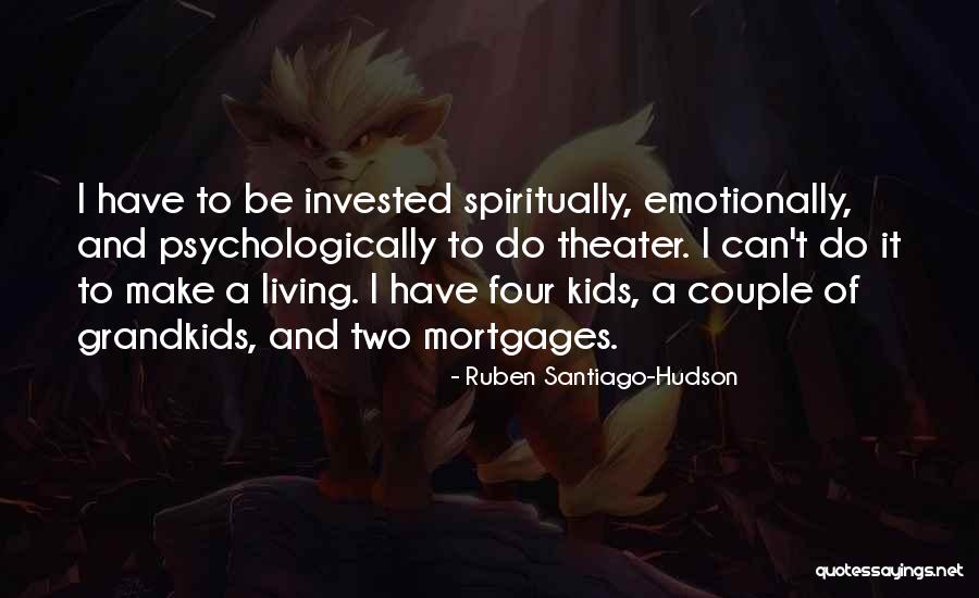 Drugiego Rozbioru Quotes By Ruben Santiago-Hudson Drugiego Rozbioru Quotes By Ruben Santiago-Hudson