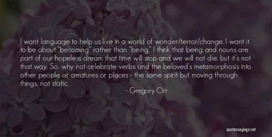 Druginfosys Quotes By Gregory Orr Druginfosys Quotes By Gregory Orr